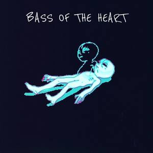 Bass of the Heart