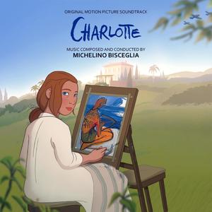 Charlotte (Original Motion Picture Soundtrack) (Charlotte 电影原声带)