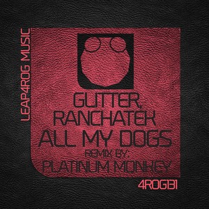 All My Dogs (Platinum Monkey Remix)