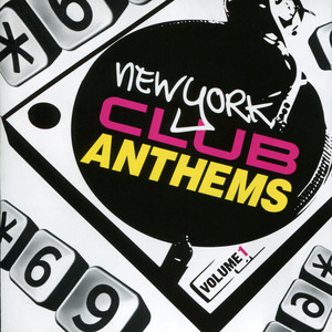 Star 69 Presents New York Club Anthems, Vol. 1