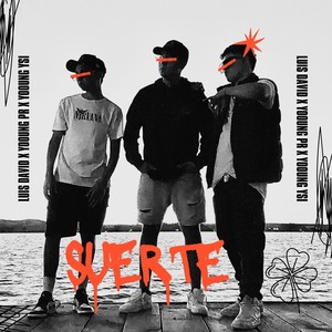 SUERTE
