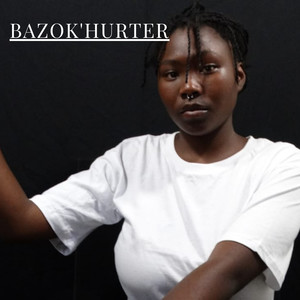 Bazok'Hurter (Radio Edit) [Explicit]