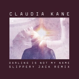 Darling is Not My Name (Slippery Jack Remix)