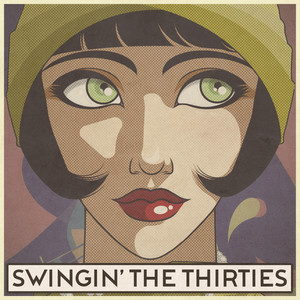 Swingin' the Thirties