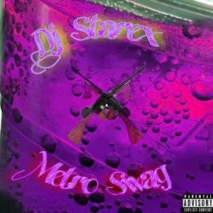 Metro Swag (Explicit)