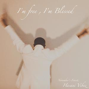 I'm Free, I'm Blessed (feat. The Vibez)