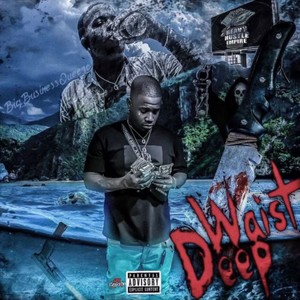 Waist Deep (Explicit)