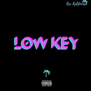 Low Key (feat. Angel) [Explicit]