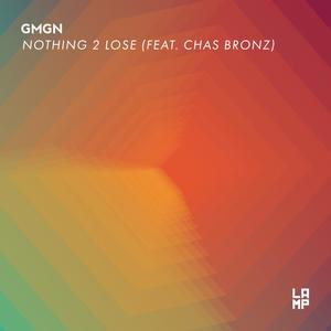 Nothing 2 Lose(feat. Chas Bronz)