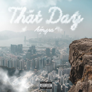 That Day (Explicit)