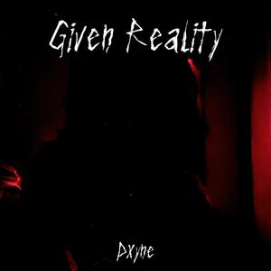 Given Reality