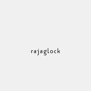 rajaglock (Explicit)