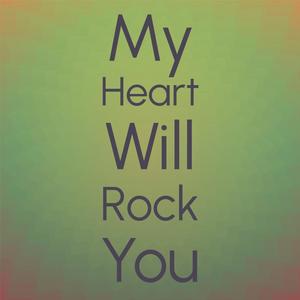 My Heart Will Rock You