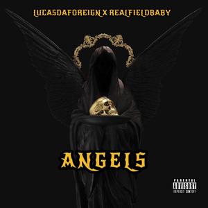 Angels (feat. RealFieldBaby) [Explicit]