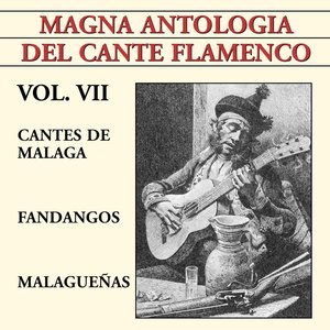 Magna Antologa Del Cante Flamenco vol. VII