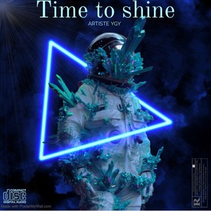 Time to shine (Explicit)