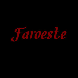 Faroeste (Explicit)