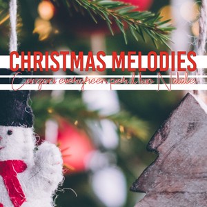 Christmas Melodies (Canzoni evergreen per il tuo Natale)