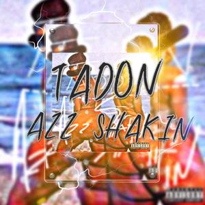 Azz Shakin (Explicit)