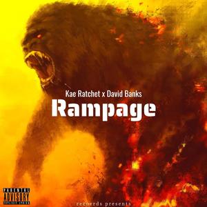 Rampage (feat. Kae Ratchet) (Explicit)