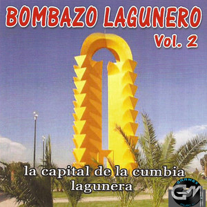 Bombazo Lagunero Vol. 2