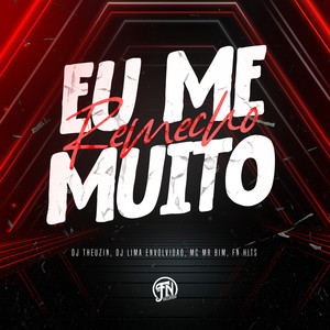 Eu Me Remecho Muito (Explicit)