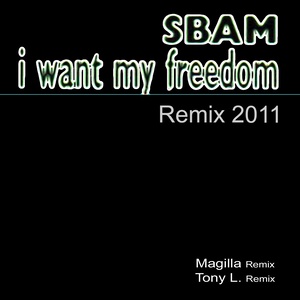 I Want My Freedom - EP (Remix 2011)