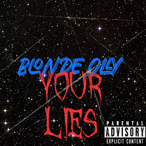 Your Lies (Explicit)