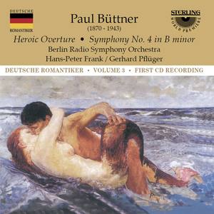 Buttner: Heroic Overture - Symphony No. 4 in B Minor