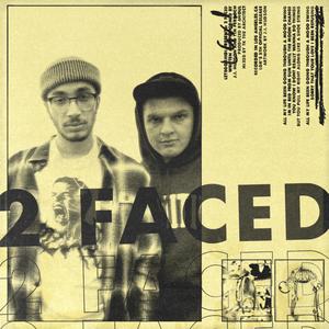 2Faced (Explicit)