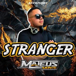 Stranger (Tecnobrega)