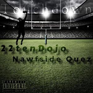 Touchdown (feat. Nawfside Quez) [Explicit]