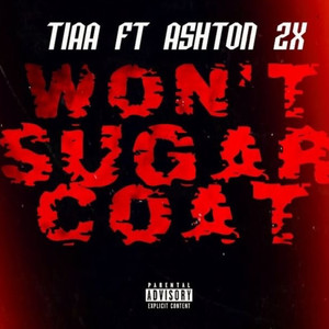 Won't Sugarcoat (Explicit)