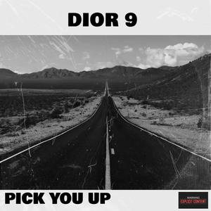 Pick You Up (Explicit)