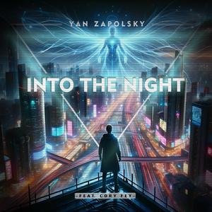 Into The Night (feat. Cory Fey) [Explicit]