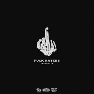 **** Haters Freestyle (Explicit)