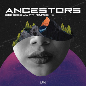 Ancestors(feat. TARISHA) (Original Mix)