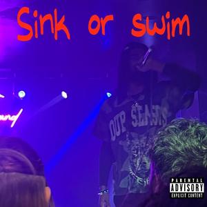 Sink or Swim (Explicit)