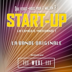 Start-Up (La comédie motivante) [La bande originale]