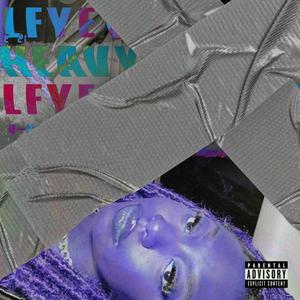 Heavy on Lyfe (Explicit)