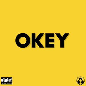 Okey (Okay) [Explicit]