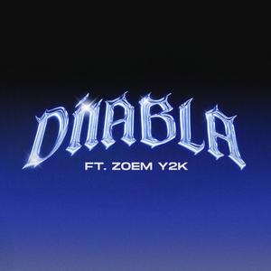DIABLA (feat. Zoem Y2K) (Explicit)