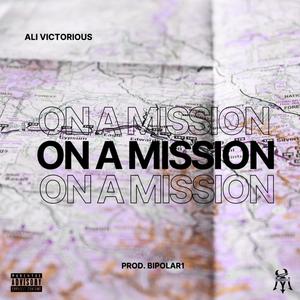 On A Mission (Explicit)