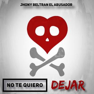No Te Quiero Dejar (Explicit)