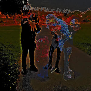 Mmm **** It Up (Explicit)
