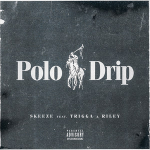 Polo Drip (Explicit)