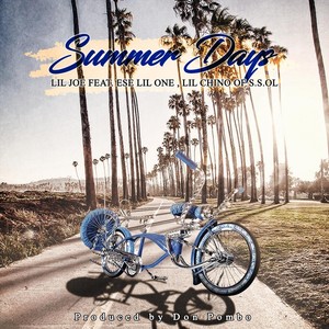 Summer Days (feat. Ese Lil One & Lil Chino)