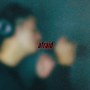 Afraid