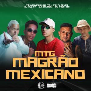 MTG Magrão Mexicano (Explicit)