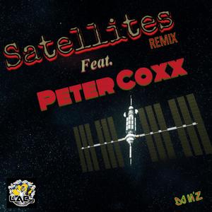 Satellites (feat. Peter Coxx) (Remix Version)